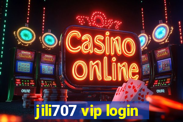 jili707 vip login