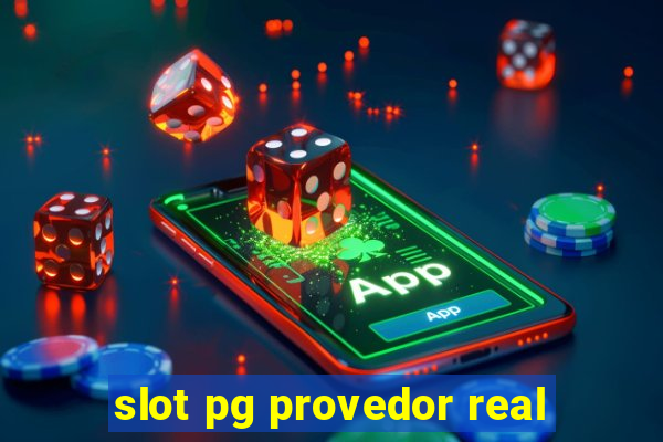 slot pg provedor real