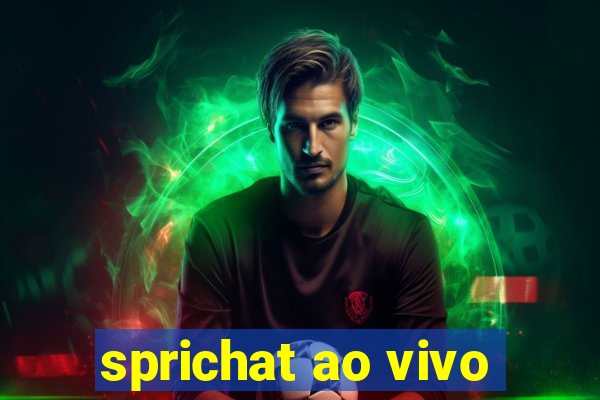 sprichat ao vivo