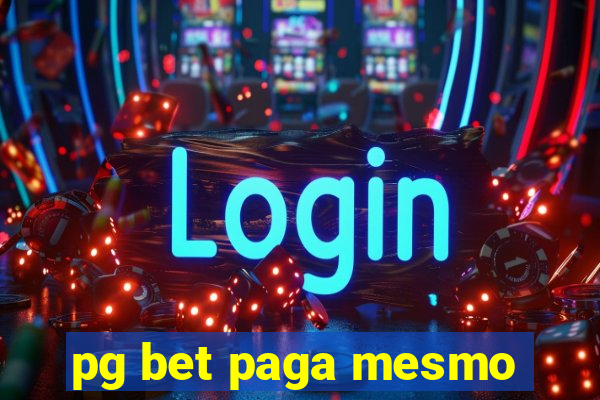 pg bet paga mesmo