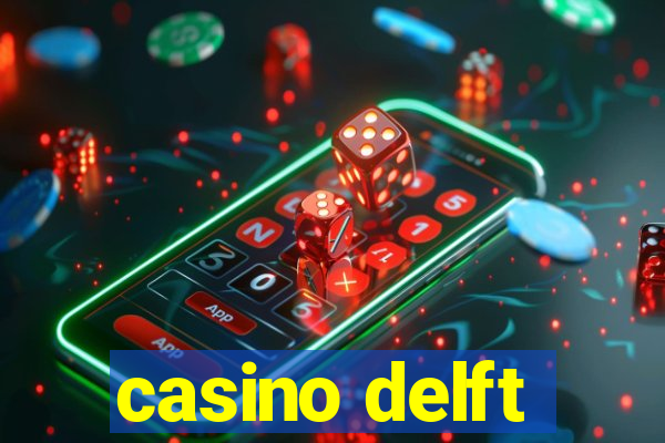 casino delft