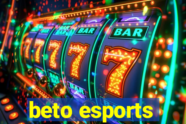 beto esports