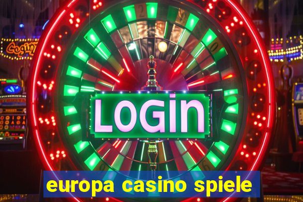 europa casino spiele