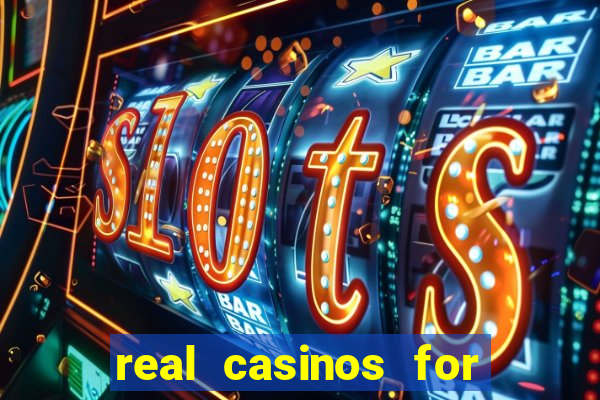 real casinos for real money