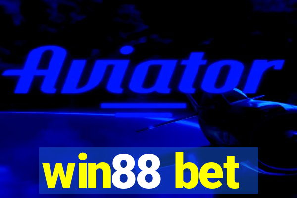 win88 bet