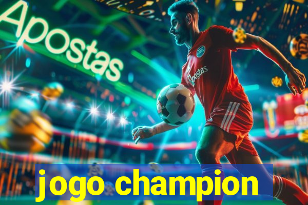 jogo champion