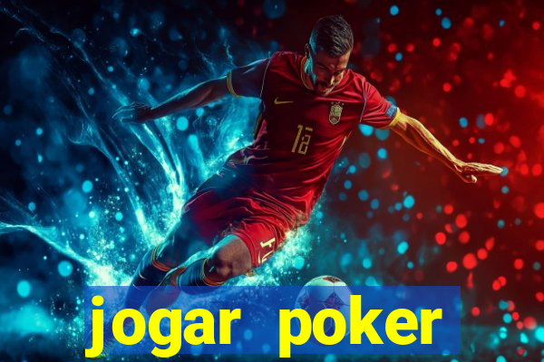 jogar poker dinheiro real