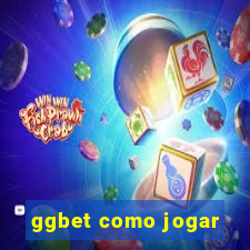 ggbet como jogar