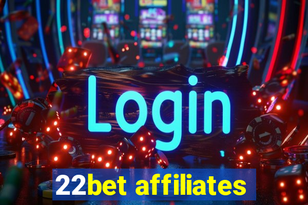 22bet affiliates