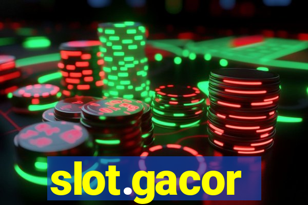 slot.gacor