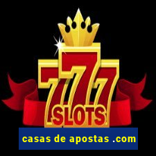 casas de apostas .com