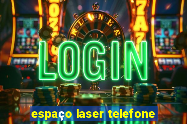 espaço laser telefone