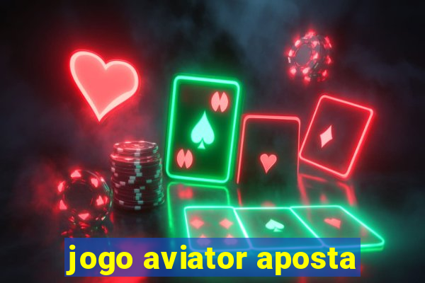 jogo aviator aposta