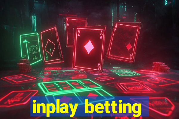 inplay betting