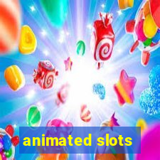 animated slots