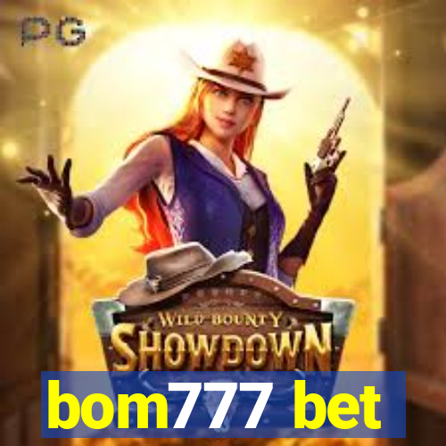 bom777 bet