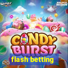 flash betting