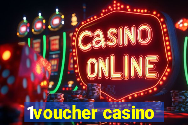 1voucher casino