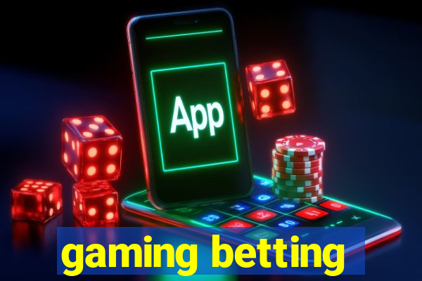 gaming betting