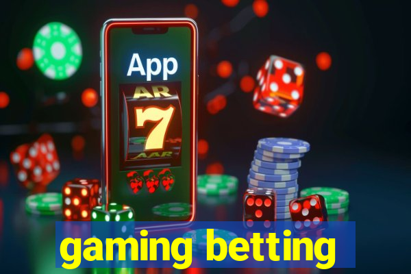 gaming betting