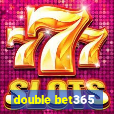 double bet365