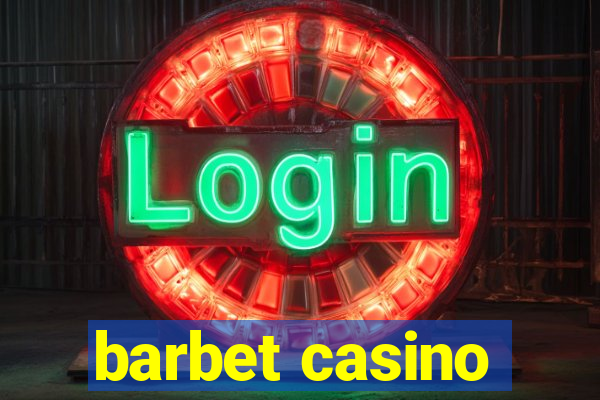 barbet casino