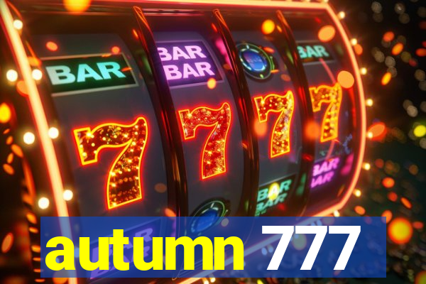 autumn 777