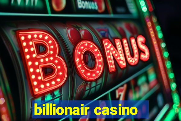 billionair casino