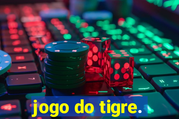 jogo do tigre.