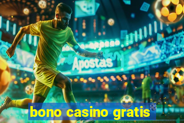 bono casino gratis