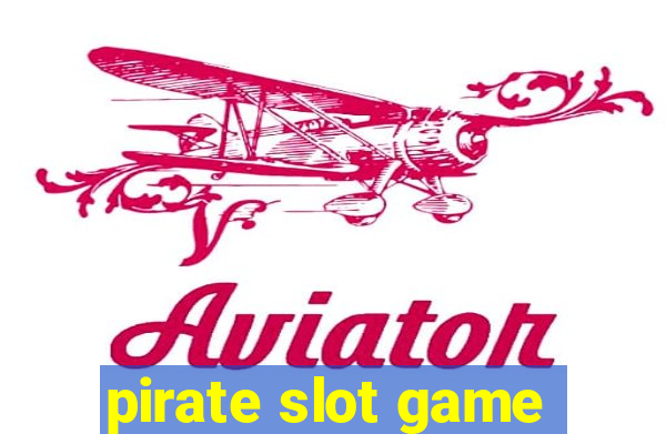 pirate slot game