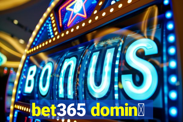 bet365 domin贸