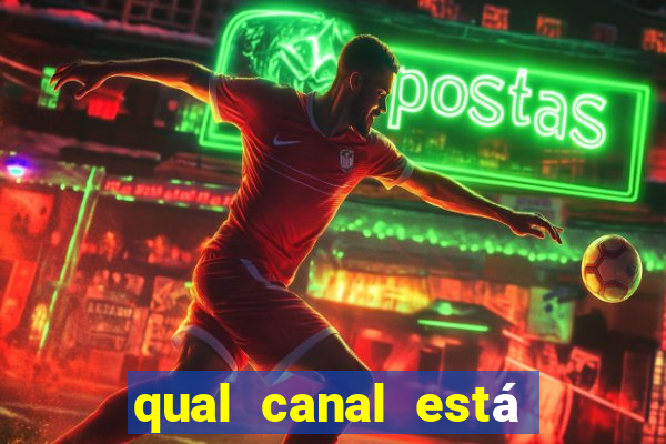 qual canal está passando o jogo do internacional