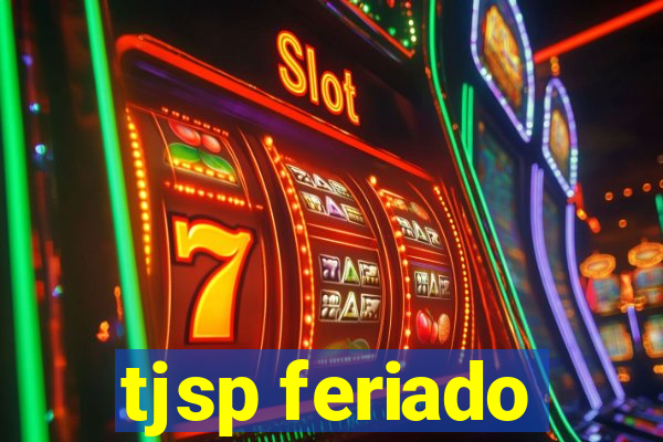 tjsp feriado