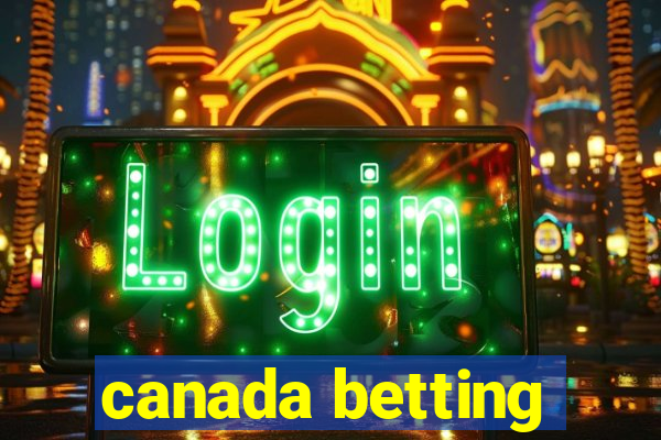 canada betting