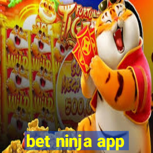 bet ninja app