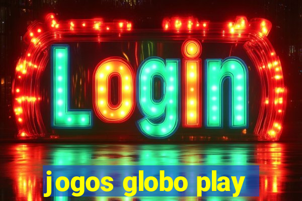 jogos globo play