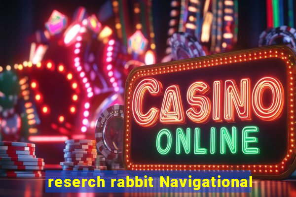 reserch rabbit Navigational