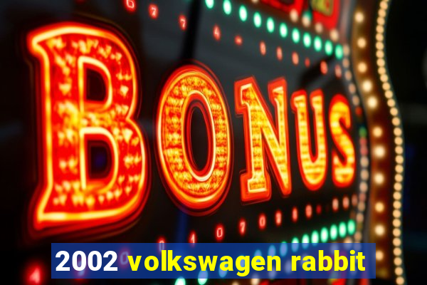 2002 volkswagen rabbit