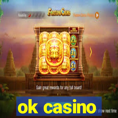 ok casino