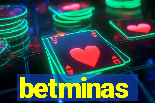 betminas