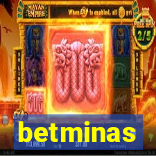 betminas