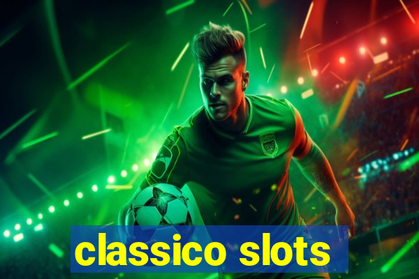 classico slots