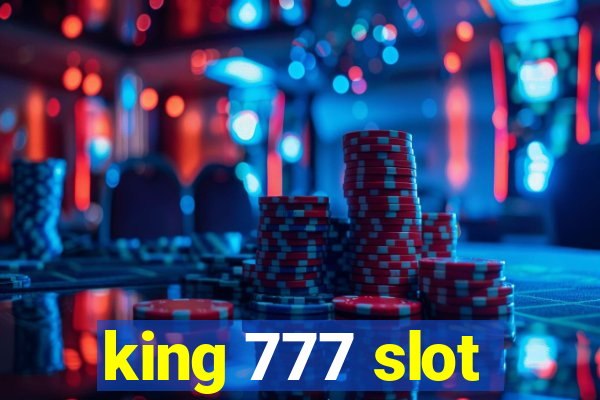 king 777 slot