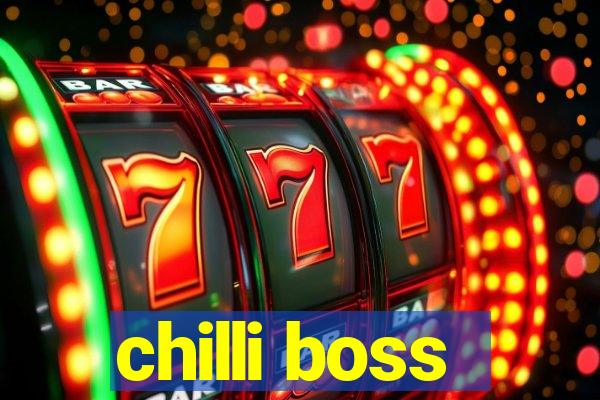 chilli boss