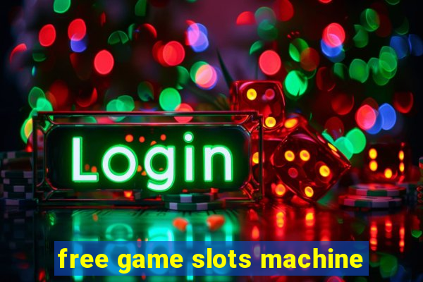 free game slots machine