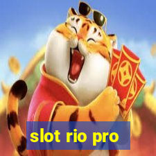 slot rio pro