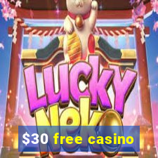 $30 free casino