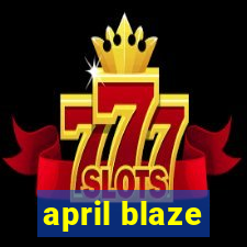 april blaze