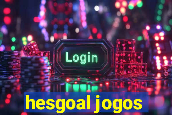 hesgoal jogos